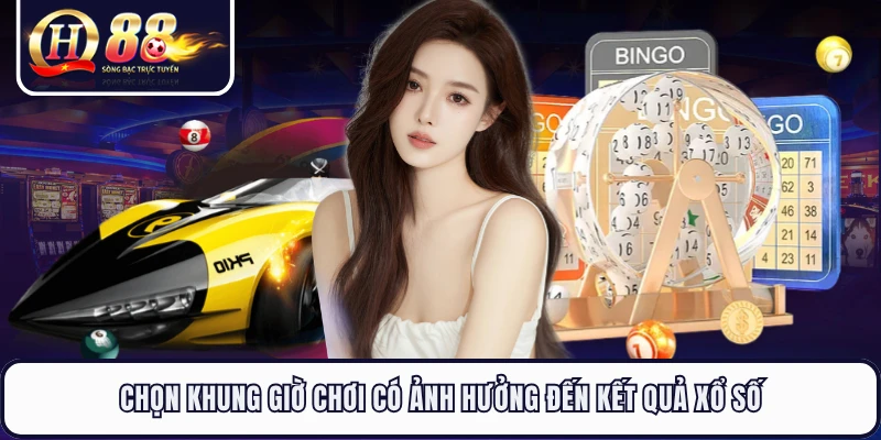 Chọn khung giờ chơi có ảnh hưởng đến kết quả xổ số